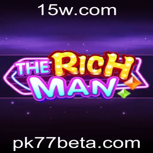 Descubra o Mundo Empolgante de TheRichMan e a Novidade Pk77bet