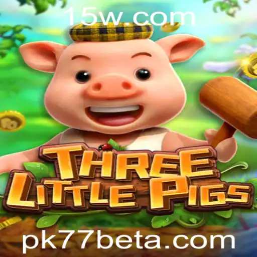 THREELITTLEPIGS: Um Jogo Empolgante com a Palavra-Chave Pk77bet