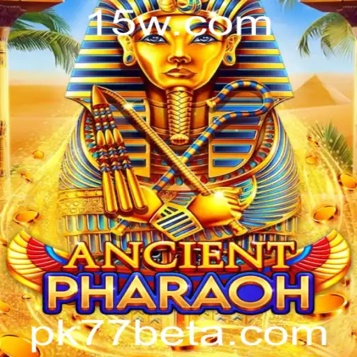 Descubra o Fascinante Mundo do Jogo AncientPharaoh e Como Jogá-lo com Pk77bet