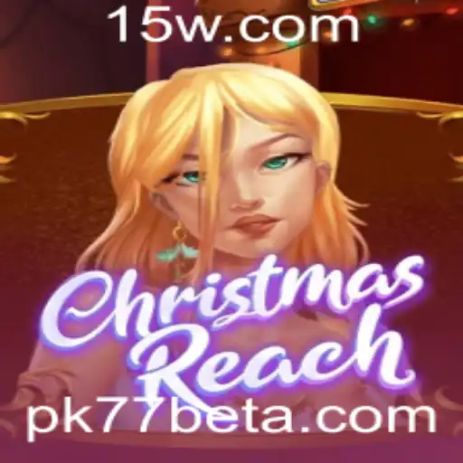 Descubra ChristmasReach: Um Jogo Emocionante com Pk77bet