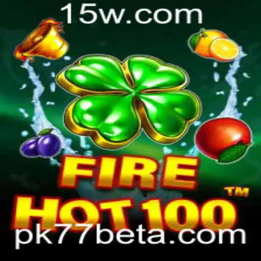 Explorando o Mundo Emocionante de FireHot100 e a Plataforma Pk77bet