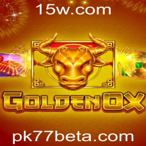 Explorando o Mundo de GoldenOx: Regras e Estratégias de Jogo Associadas a Pk77bet