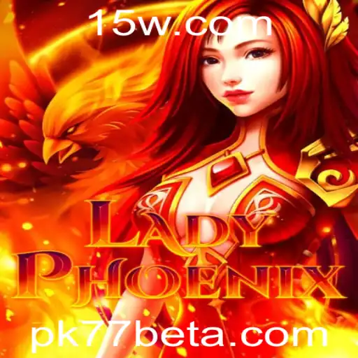 Descubra o Fascinante Mundo de LadyPhoenix: Um Jogo Inovador com a PK77bet