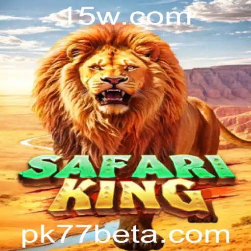 Descubra o Mundo Selvagem do Jogo SafariKing com Pk77bet