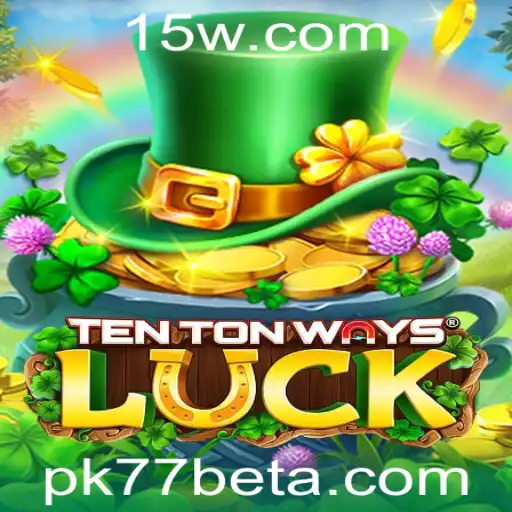 Desvendando o Fascínio do Jogo TenTonWaysLuck com Pk77bet